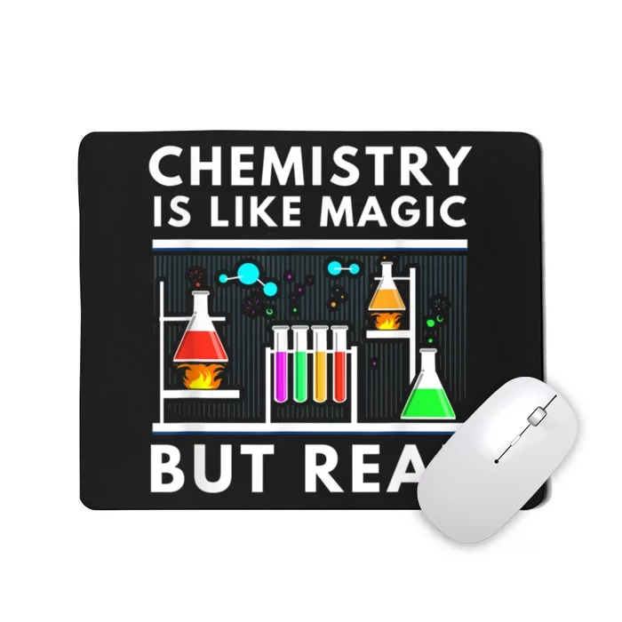 Chemist Chemistry Is Like Magic Science Teacher Mousepad