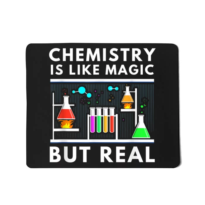 Chemist Chemistry Is Like Magic Science Teacher Mousepad