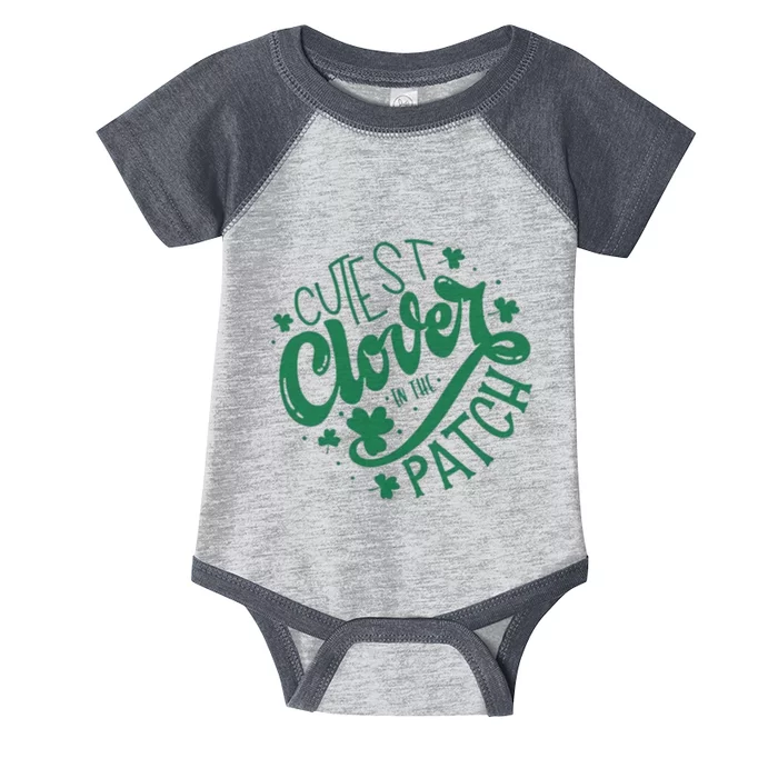 Cutest Clover In The Patch Funny St Patricks Day Infant Baby Jersey Bodysuit