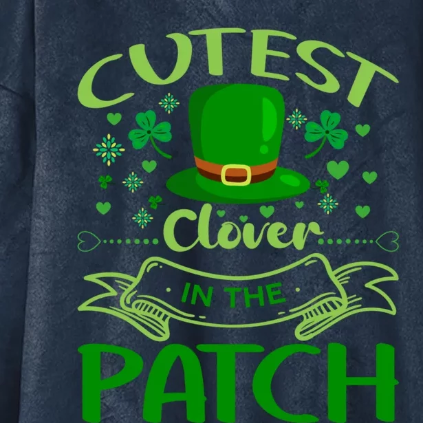 Cutest Clover In The Patch Funny St Patricks Day Gift Hooded Wearable Blanket