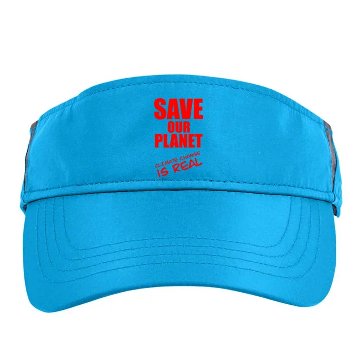 Climate Change Is Real Cool Gift Save Our Planet Cool Gift Climate Strike Funny Adult Drive Performance Visor