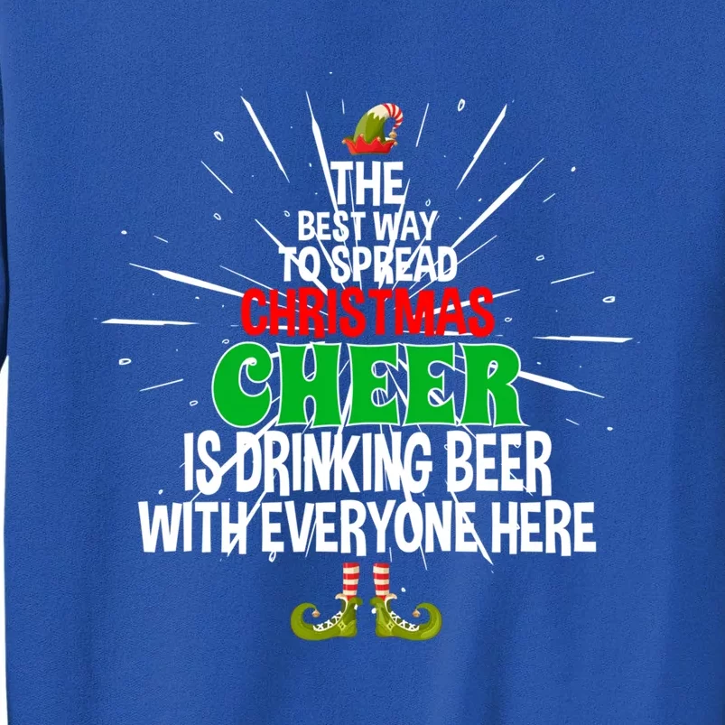 Christmas Cheer Is Ing Beer With Everyone Here Xmas Gift Tall Sweatshirt