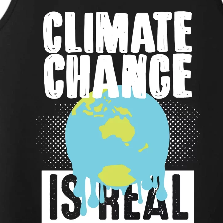 Climate Change Is Real Earth Day Climate Change Gift Performance Tank