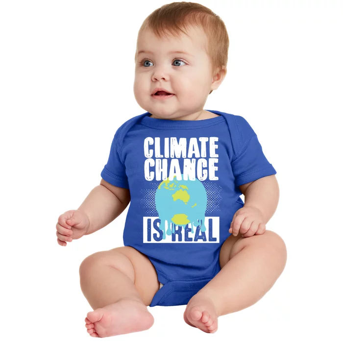 Climate Change Is Real Earth Day Climate Change Gift Baby Bodysuit