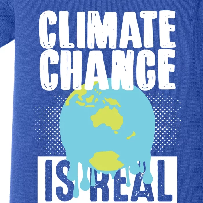 Climate Change Is Real Earth Day Climate Change Gift Baby Bodysuit