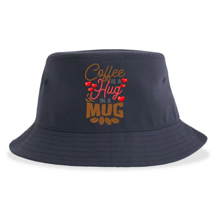 Cute Coffee Is A Hug In Mug Cafe Saying Java Lover Sustainable Bucket Hat