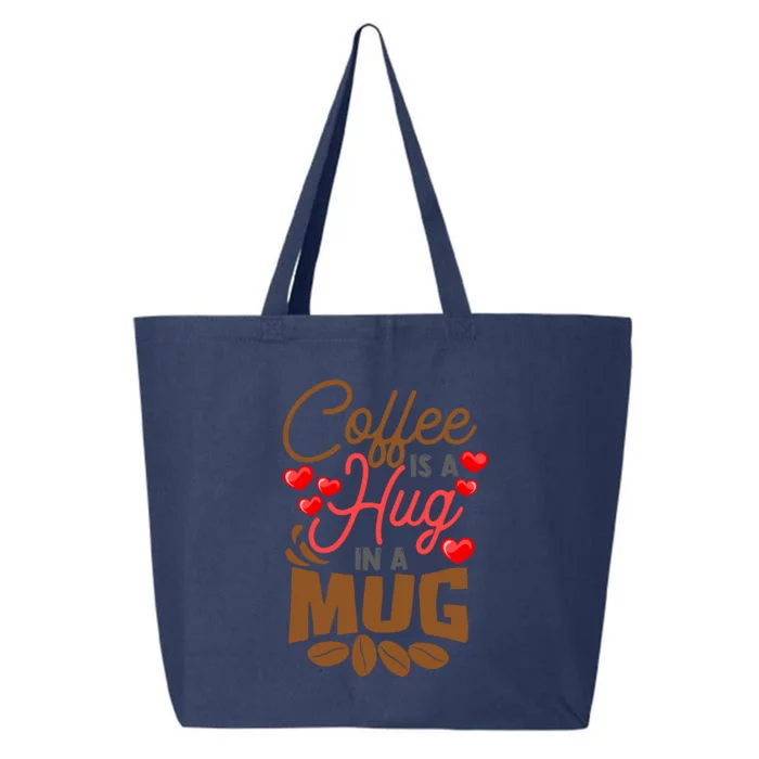 Cute Coffee Is A Hug In Mug Cafe Saying Java Lover 25L Jumbo Tote