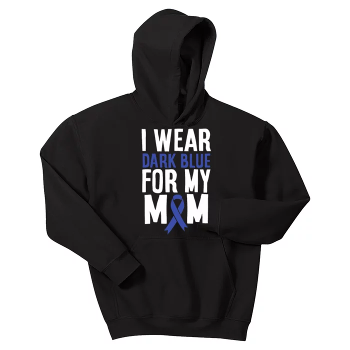 Colon Cancer I Wear Dark Blue For Mom Colon Cancer Support Kids Hoodie