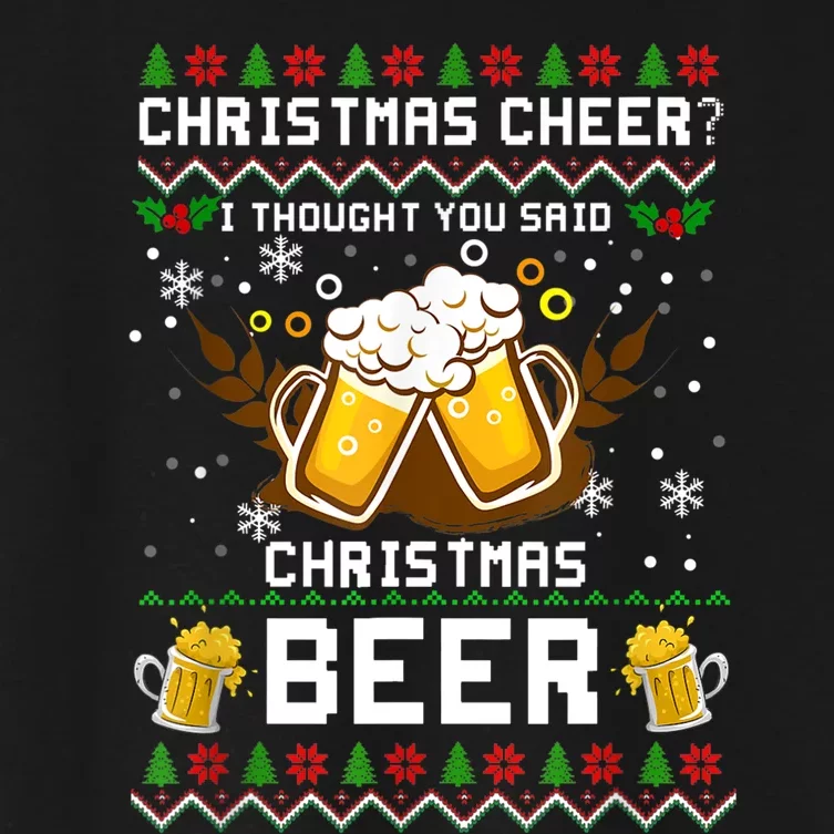 Christmas Cheer I Thought You Said Christmas Beer Xmas UGLY TShirt Women's Crop Top Tee