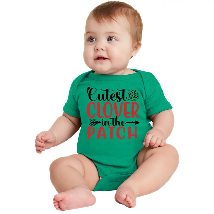 Cutest Clover In The Patch St Patricks Day Baby Bodysuit