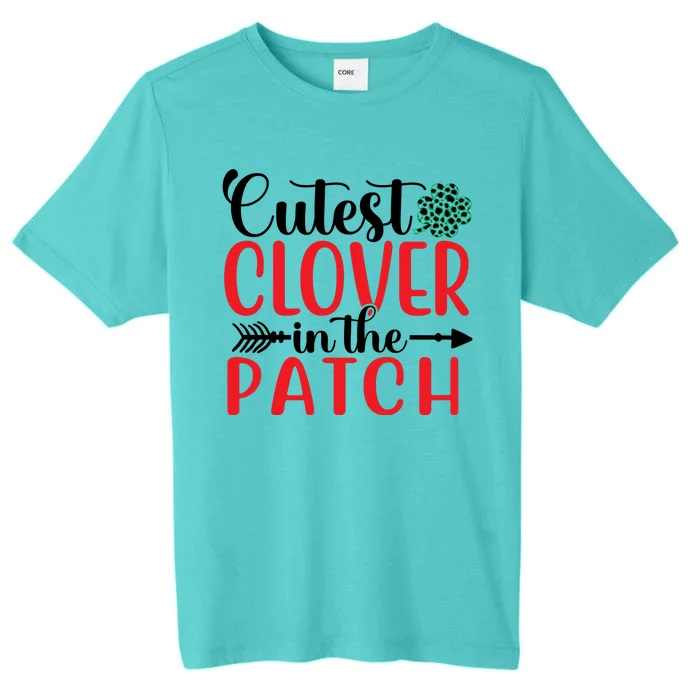 Cutest Clover In The Patch St Patricks Day ChromaSoft Performance T-Shirt