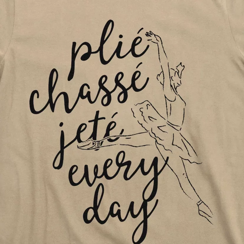 Clie Chasse Jete All Day Gift For Ballet Dancer Teacher T-Shirt