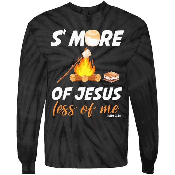 Church Camping Jesus Smores Of Jesus Less Of Me Tie-Dye Long Sleeve Shirt