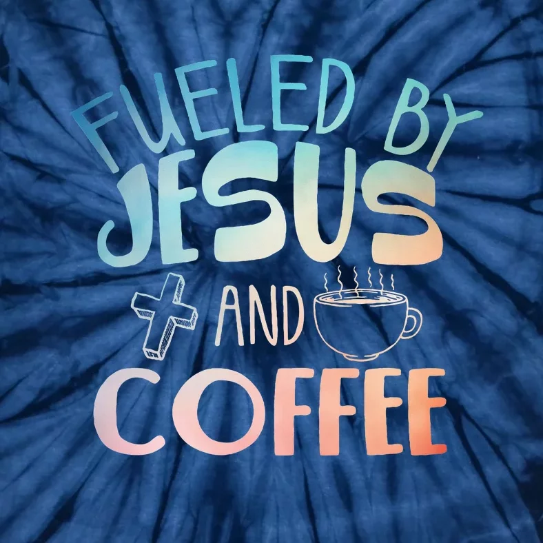 Cool Coffee & Jesus Christian Coffee Lover Tie-Dye T-Shirt