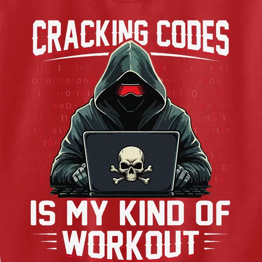 Cracking Codes Kind Of Workout Funny Cybersecurity Hacker Kids Sweatshirt