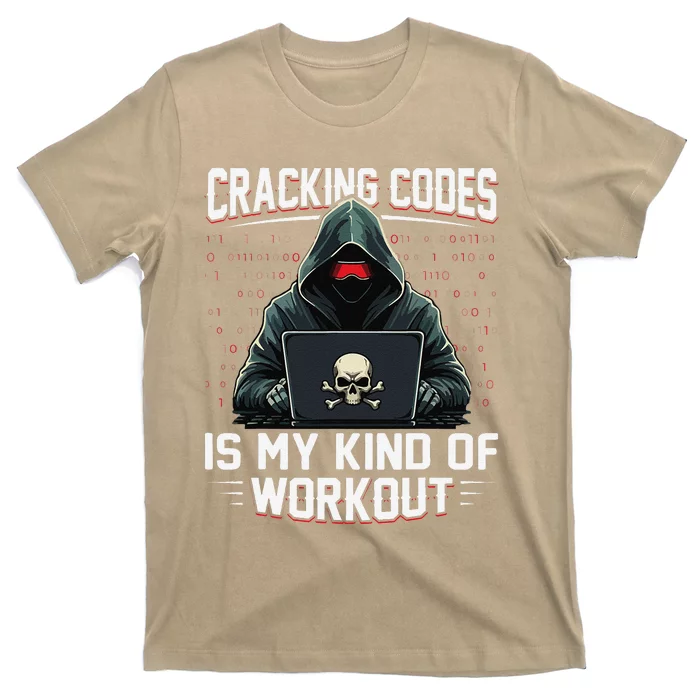 Cracking Codes Kind Of Workout Funny Cybersecurity Hacker T-Shirt