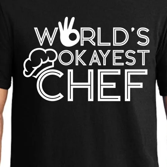 Cooking Cook Kitchen Chef Worlds Okayest Chef Gift Pajama Set