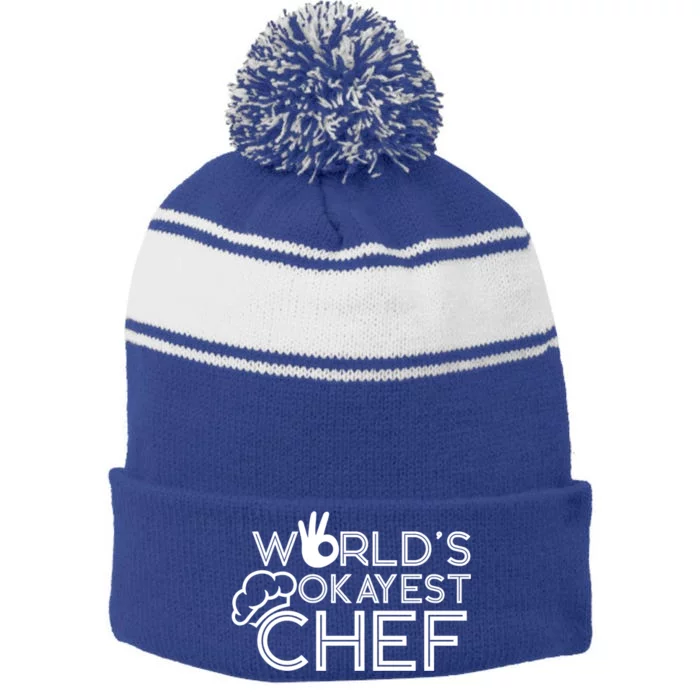 Cooking Cook Kitchen Chef Worlds Okayest Chef Gift Stripe Pom Pom Beanie