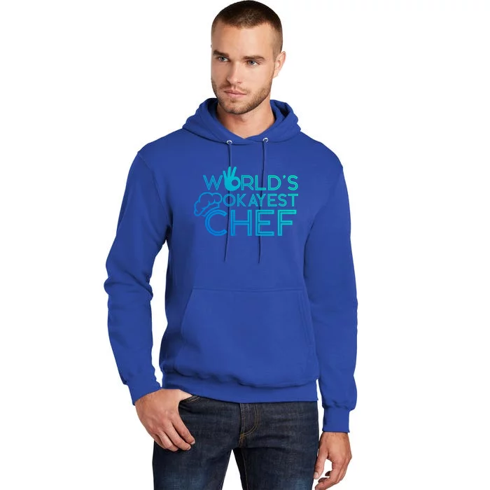 Cooking Cook Kitchen Chef Worlds Okayest Chef Gift Tall Hoodie