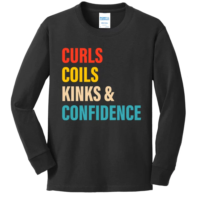 Curls Coils Kinks And Confidence Gift Kids Long Sleeve Shirt