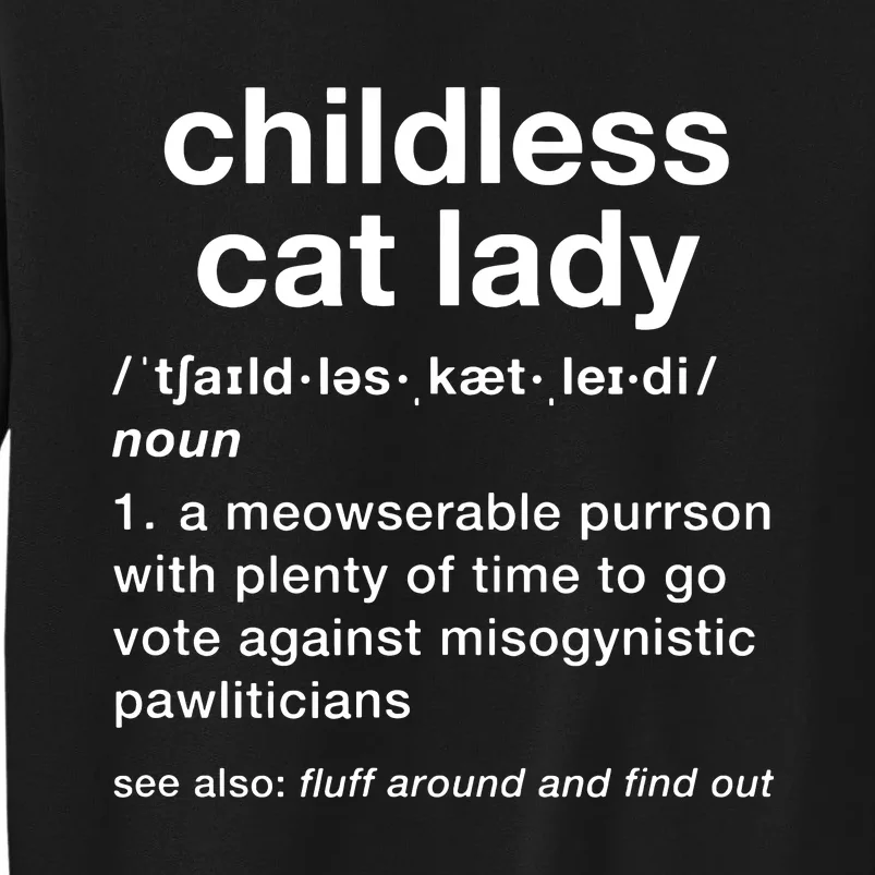 Childless Cat Lady Funny Dictionary Definition Sweatshirt