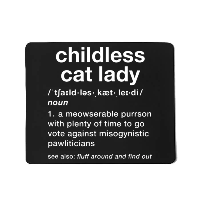 Childless Cat Lady Funny Dictionary Definition Mousepad