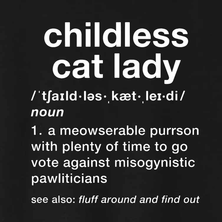 Childless Cat Lady Funny Dictionary Definition Women's Crop Top Tee