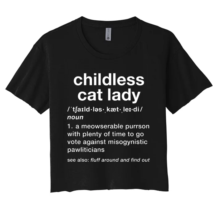 Childless Cat Lady Funny Dictionary Definition Women's Crop Top Tee