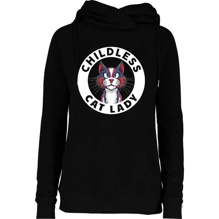 Childless Cat Lady Election Vote 2024 Patriotic Womens Funnel Neck Pullover Hood