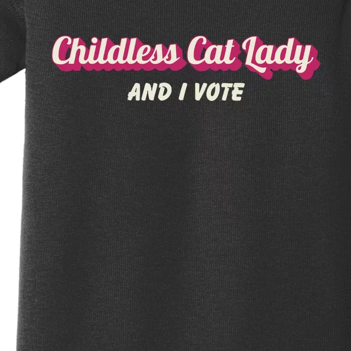 Childless Cat Lady And I Vote Ladies Is Voting Kamala Baby Bodysuit