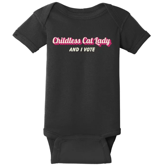 Childless Cat Lady And I Vote Ladies Is Voting Kamala Baby Bodysuit