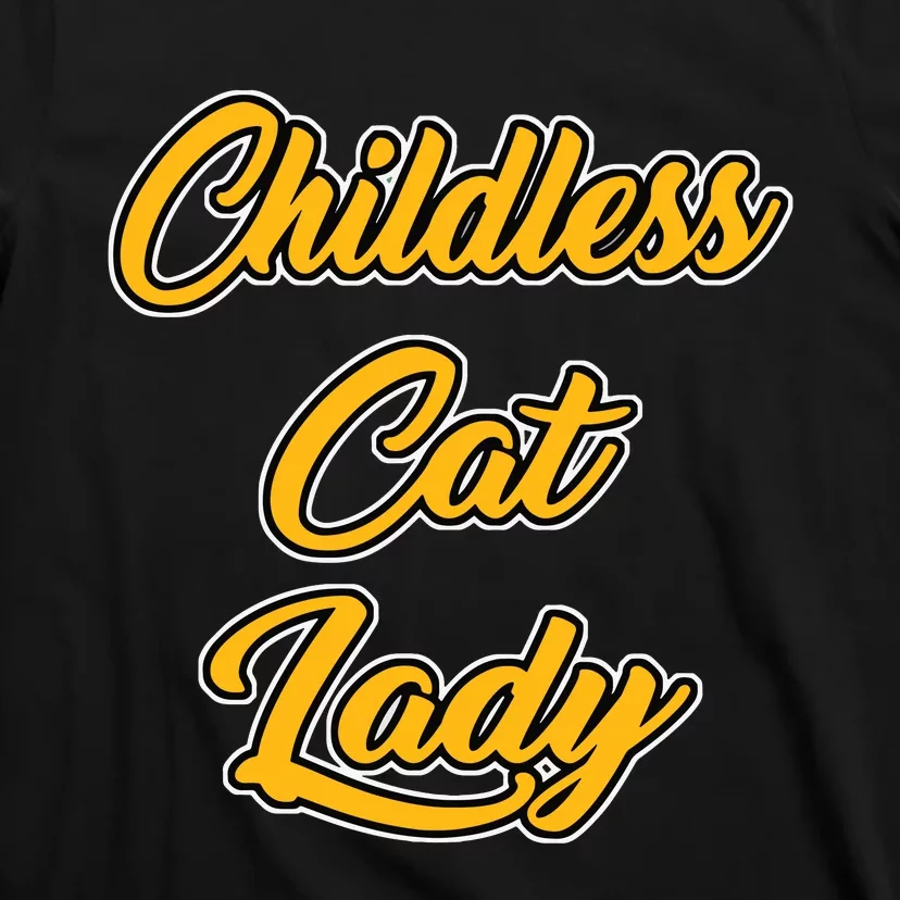 Childless Cat Lady Funny Design T-Shirt