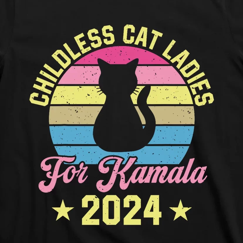 Childless Cat Ladies For Kamala 2024 T-Shirt