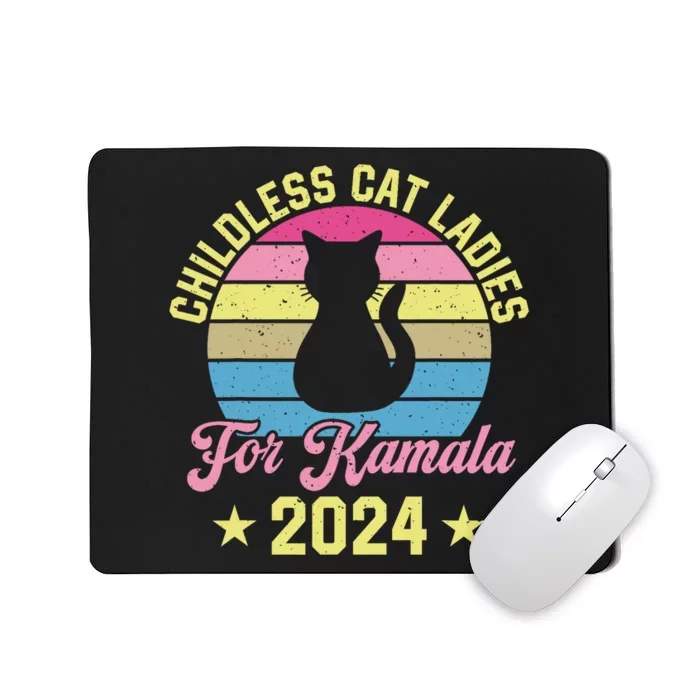 Childless Cat Ladies For Kamala 2024 Mousepad