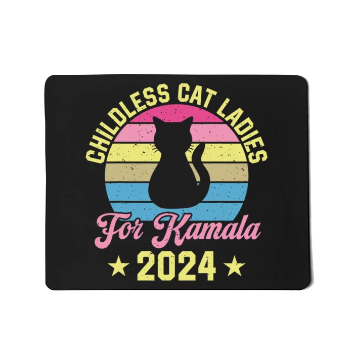 Childless Cat Ladies For Kamala 2024 Mousepad