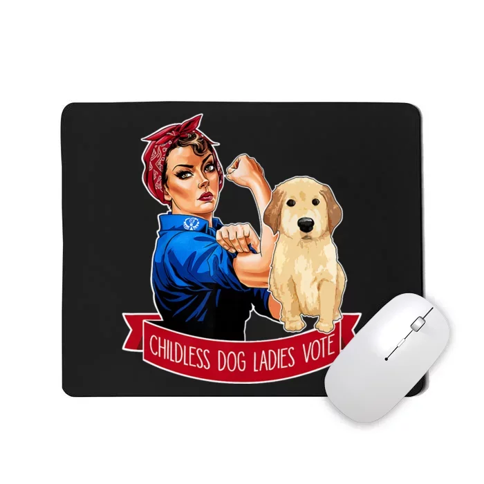 Childless Cat Ladies Vote Dog The Riveter Dog Owner Meme Mousepad