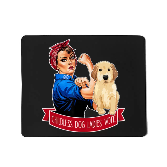 Childless Cat Ladies Vote Dog The Riveter Dog Owner Meme Mousepad