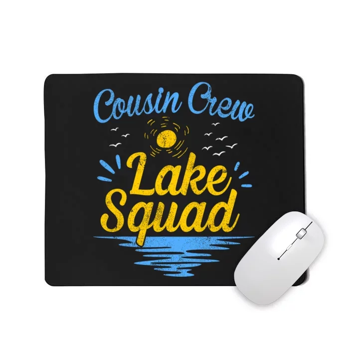 Cousin Crew Lake Squad Mousepad