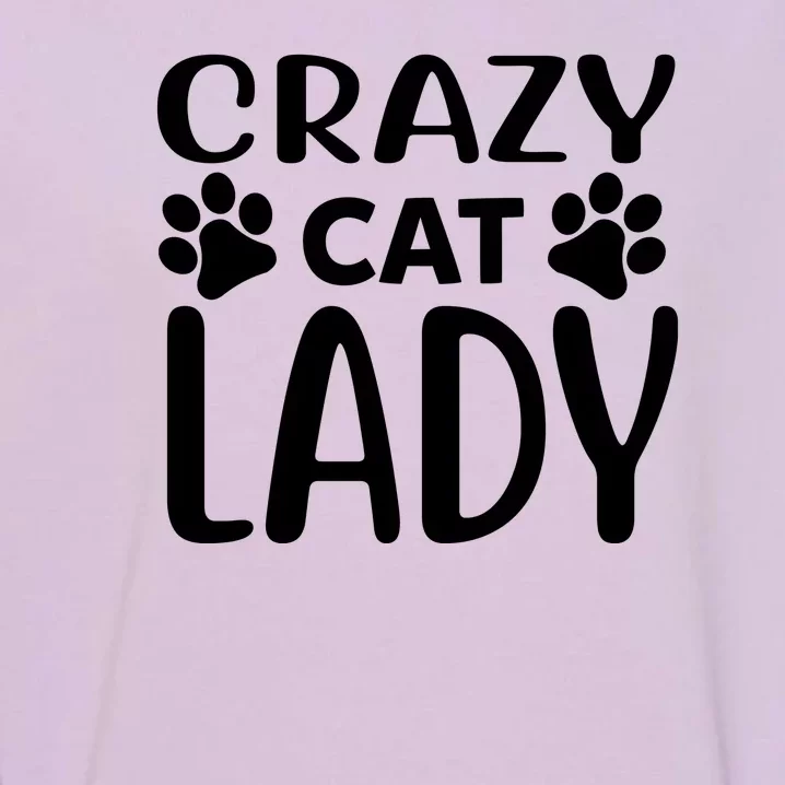 Crazy Cat Lady Garment-Dyed Sweatshirt