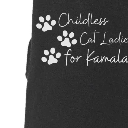 Childless Cat Ladies For Kamala Harris Funny Pro Kamala Doggie 3-End Fleece Hoodie