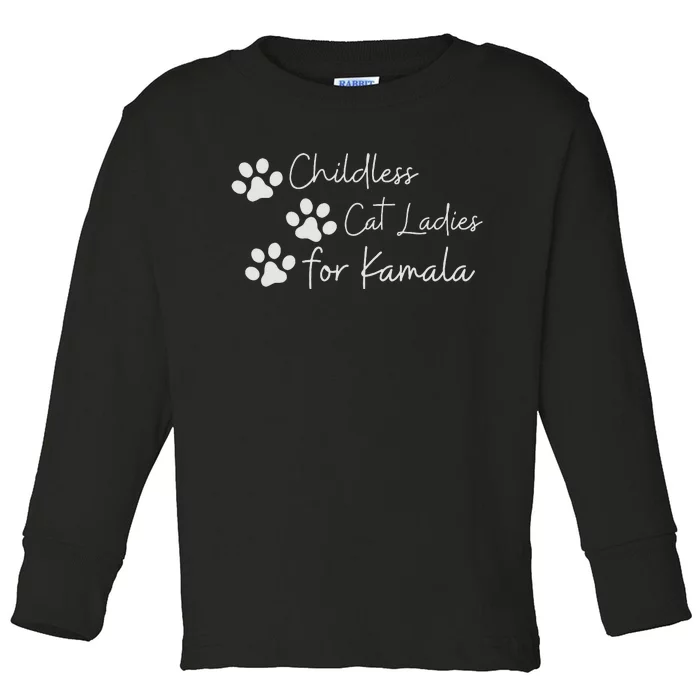 Childless Cat Ladies For Kamala Harris Funny Pro Kamala Toddler Long Sleeve Shirt