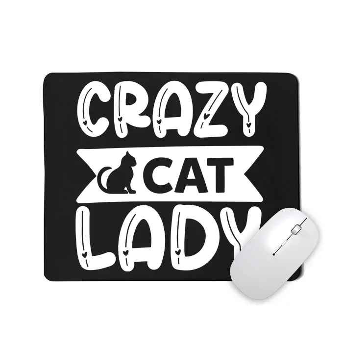 Crazy Cat Lady Mousepad