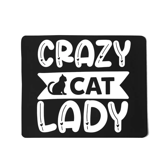 Crazy Cat Lady Mousepad