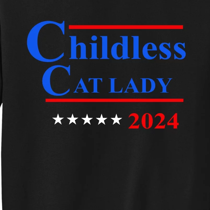 Childless Cat Lady 2024 Sweatshirt