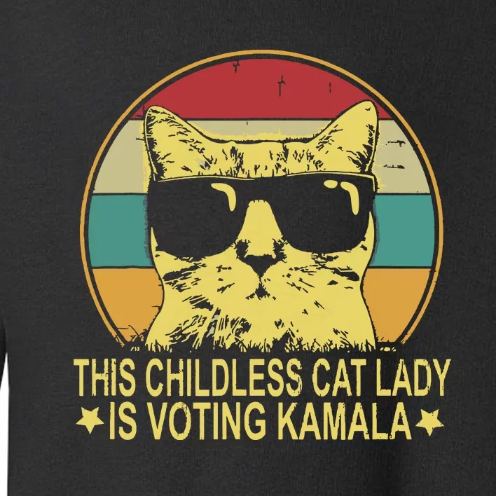 Childless Cat Ladies For Kamala Harris Toddler Sweatshirt