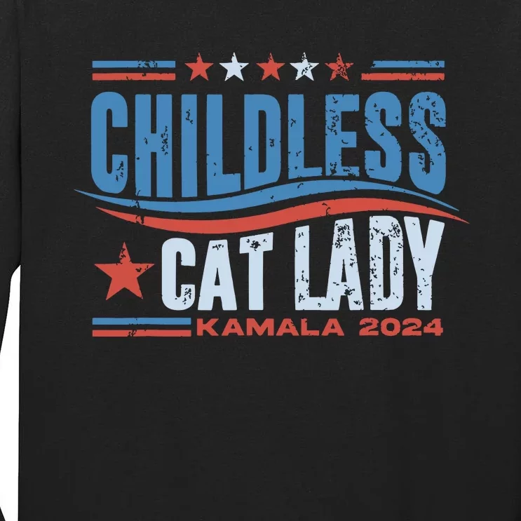 Childless Cat Lady Kamala 2024 Tall Long Sleeve T-Shirt