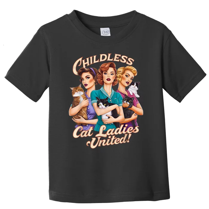 Childless Cat Ladies Toddler T-Shirt