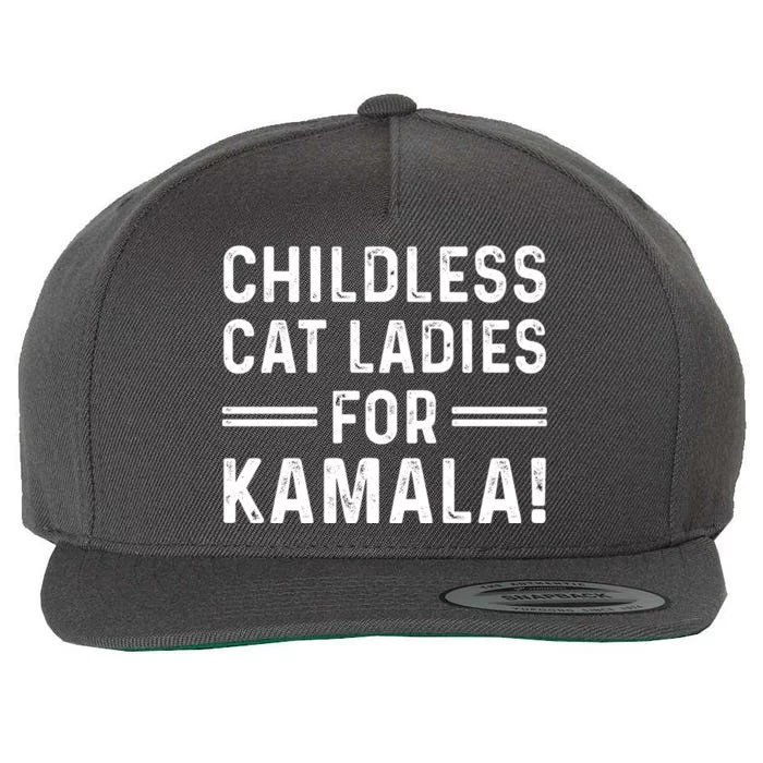 Childless Cat Ladies For Kamala 2024 Wool Snapback Cap