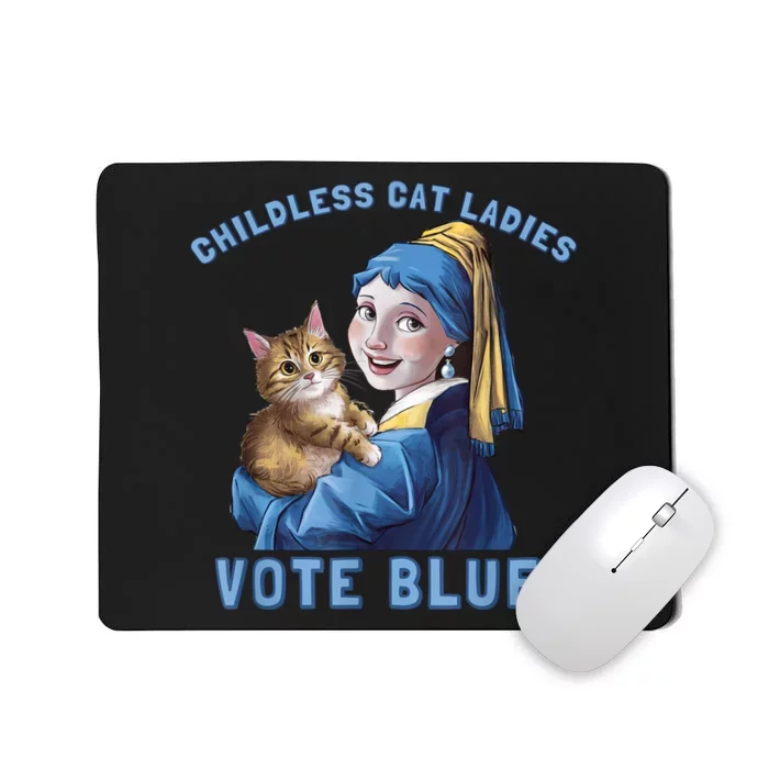 Childless Cat Ladies Vote Blue Girl With A Pearl Mousepad