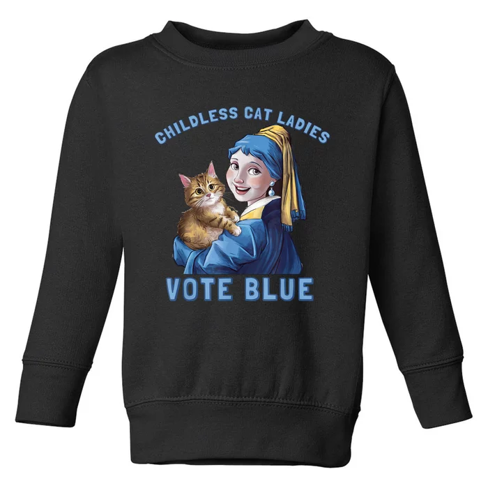 Childless Cat Ladies Vote Blue Girl With A Pearl Toddler Sweatshirt